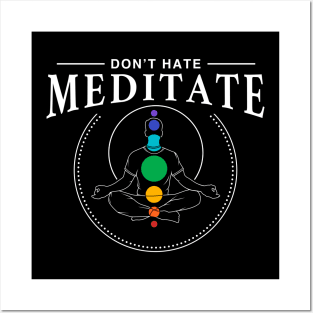 Don't hate meditate - Yoga Posters and Art